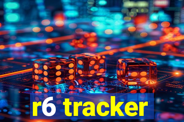 r6 tracker